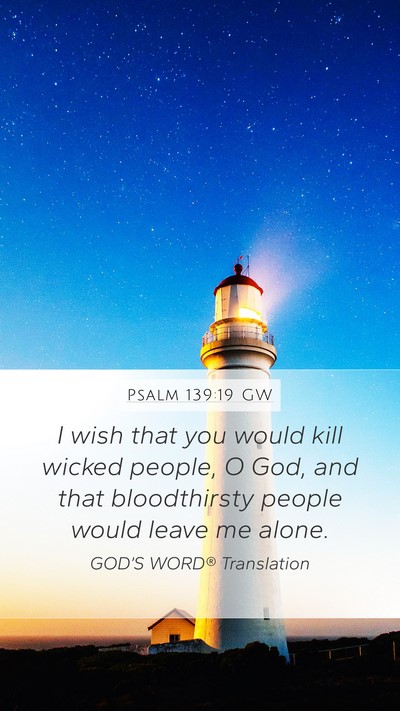 Psalm 139:19 GW Bible Verse Image