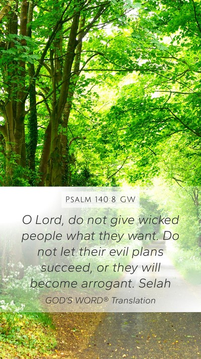 Psalm 140:8 GW Bible Verse Image