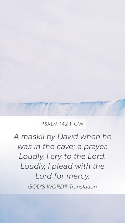 Psalm 142:1 GW Bible Verse Image