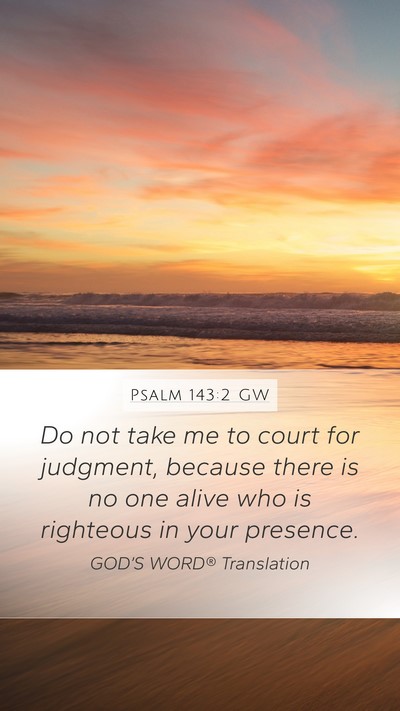 Psalm 143:2 GW Bible Verse Image
