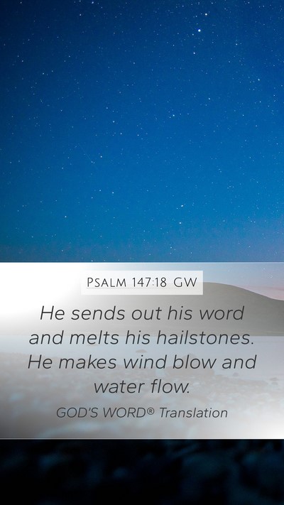 Psalm 147:18 GW Bible Verse Image