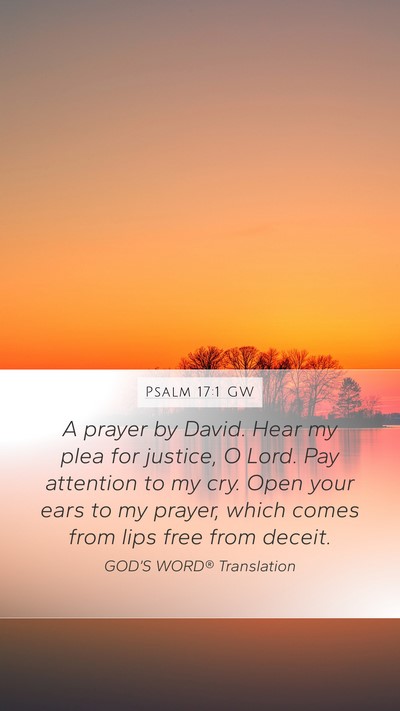 Psalm 17:1 GW Bible Verse Image
