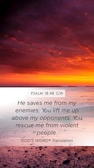 Psalm 18:48 GW Bible Verse Image