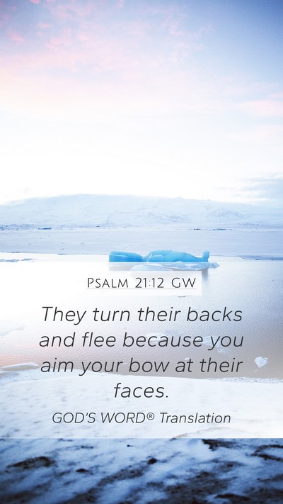 Psalm 21:12 GW Bible Verse Image