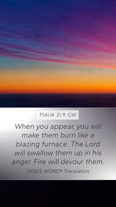 Psalm 21:9 GW Bible Verse Image