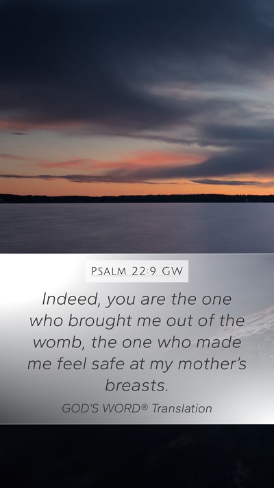 Psalm 22:9 GW Bible Verse Image