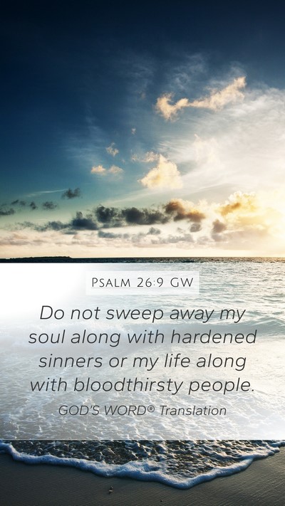Psalm 26:9 GW Bible Verse Image