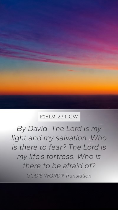 Psalm 27:1 GW Bible Verse Image