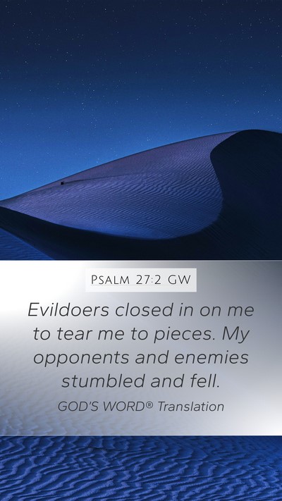 Psalm 27:2 GW Bible Verse Image