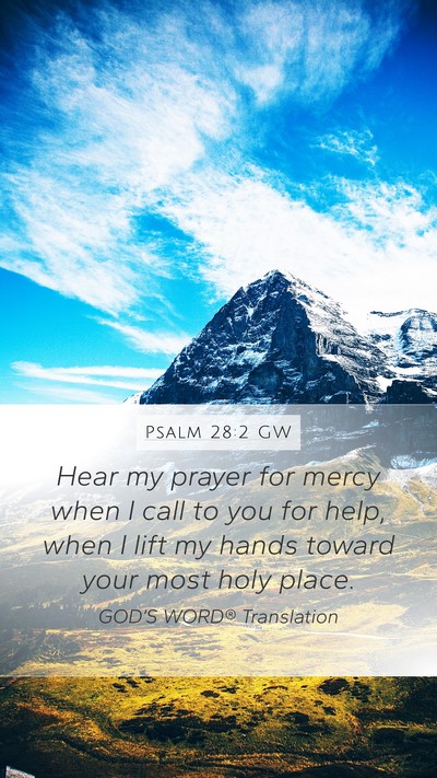 Psalm 28:2 GW Bible Verse Image