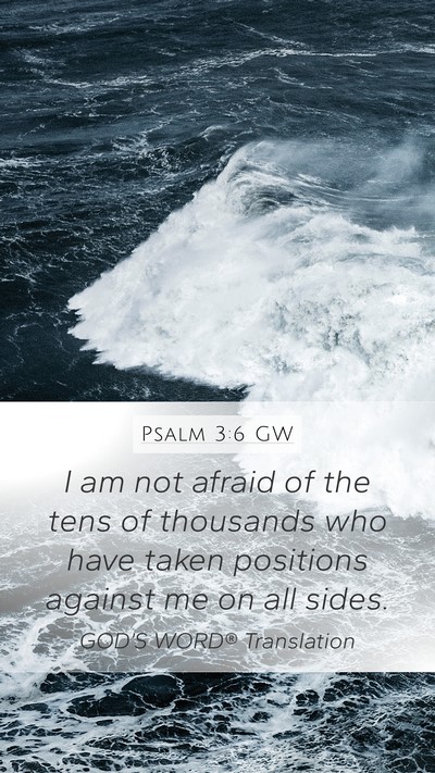 Psalm 3:6 GW Bible Verse Image