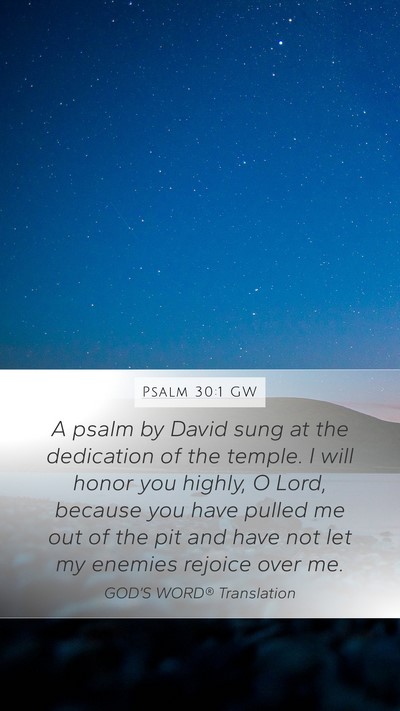 Psalm 30:1 GW Bible Verse Image