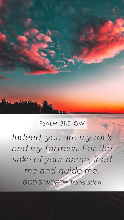 Psalm 31:3 GW Bible Verse Image