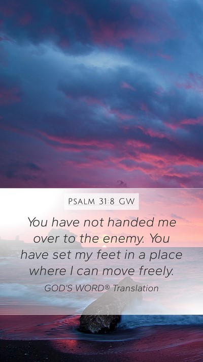Psalm 31:8 GW Bible Verse Image