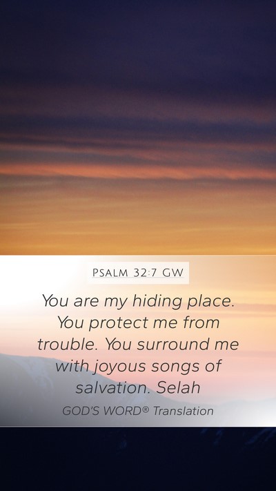 Psalm 32:7 GW Bible Verse Image