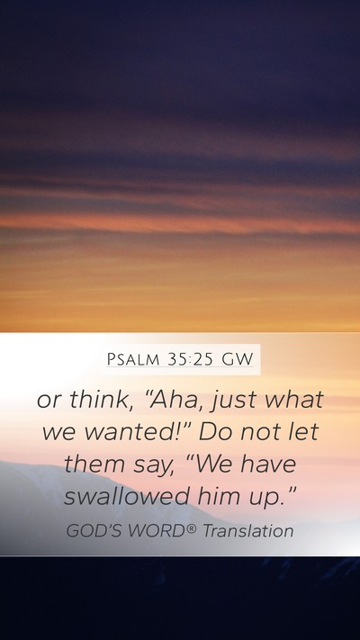 Psalm 35:25 GW Bible Verse Image