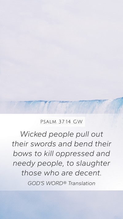 Psalm 37:14 GW Bible Verse Image
