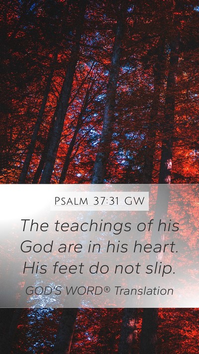 Psalm 37:31 GW Bible Verse Image