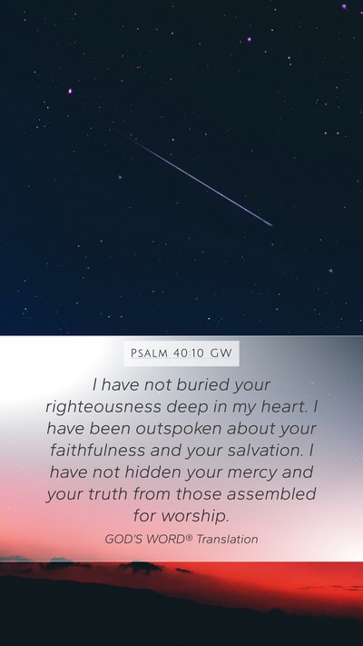Psalm 40:10 GW Bible Verse Image