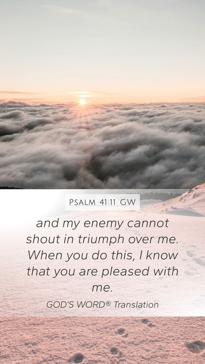 Psalm 41:11 GW Bible Verse Image