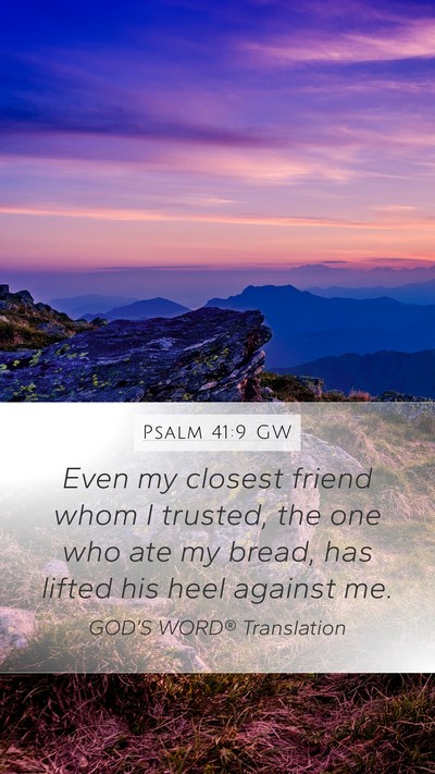 Psalm 41:9 GW Bible Verse Image