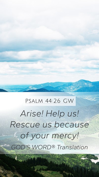 Psalm 44:26 GW Bible Verse Image