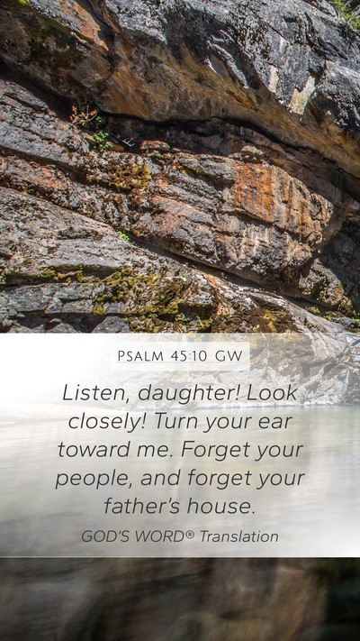 Psalm 45:10 GW Bible Verse Image
