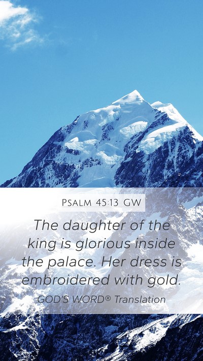 Psalm 45:13 GW Bible Verse Image