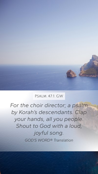Psalm 47:1 GW Bible Verse Image