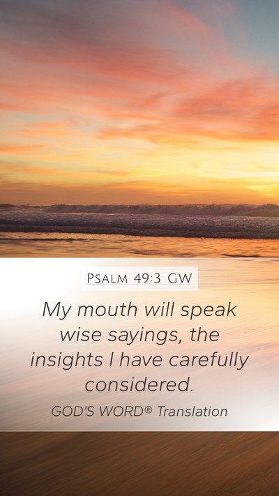 Psalm 49:3 GW Bible Verse Image