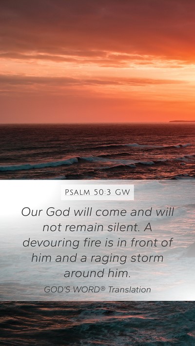 Psalm 50:3 GW Bible Verse Image