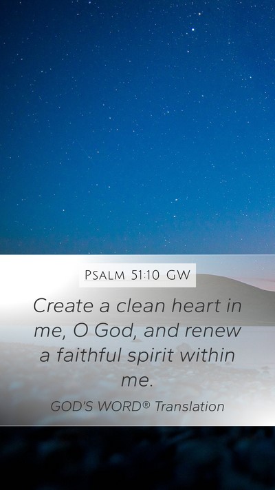 Psalm 51:10 GW Bible Verse Image