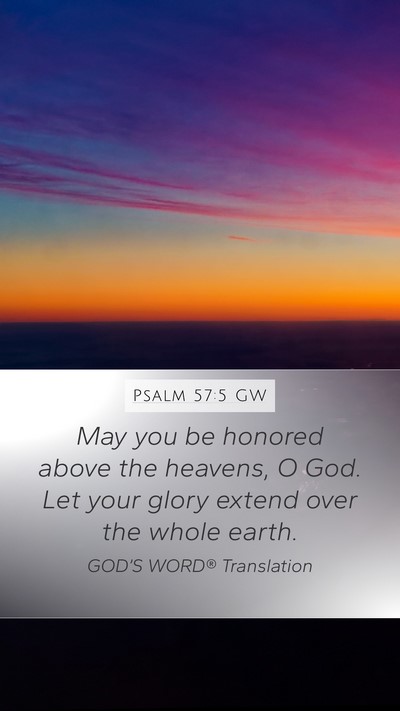 Psalm 57:5 GW Bible Verse Image