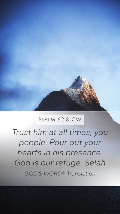 Psalm 62:8 GW Bible Verse Image