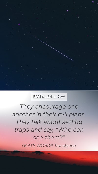 Psalm 64:5 GW Bible Verse Image