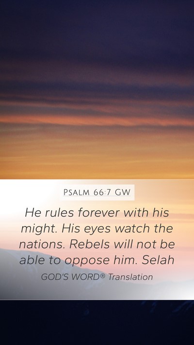 Psalm 66:7 GW Bible Verse Image