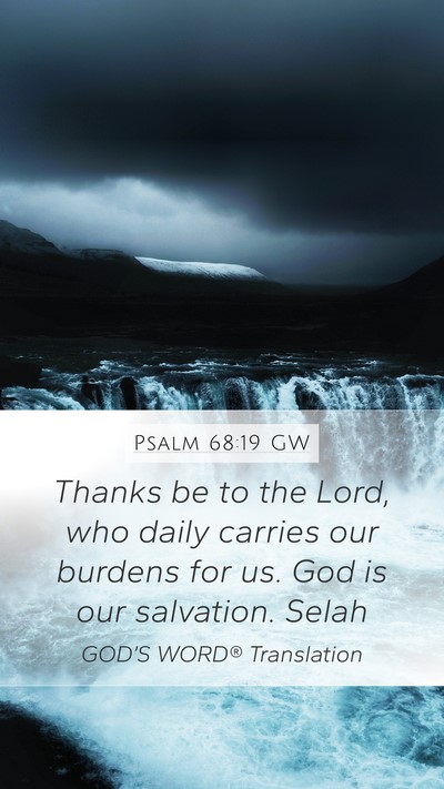Psalm 68:19 GW Bible Verse Image