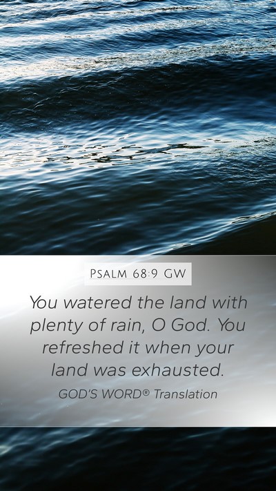 Psalm 68:9 GW Bible Verse Image