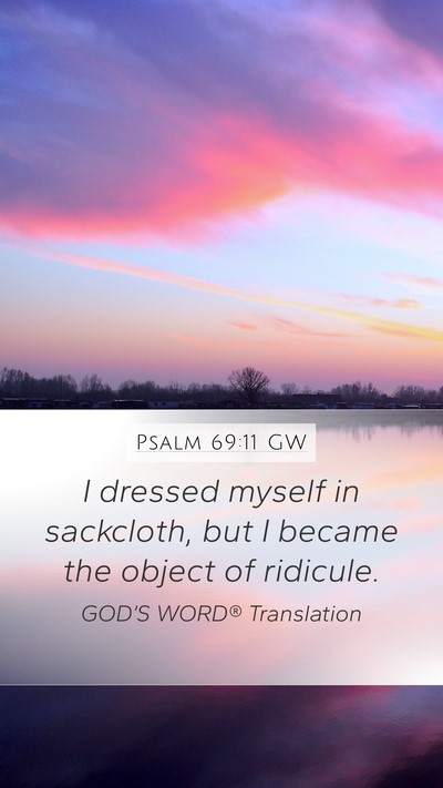 Psalm 69:11 GW Bible Verse Image