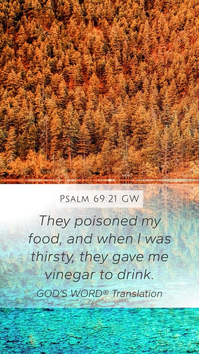 Psalm 69:21 GW Bible Verse Image