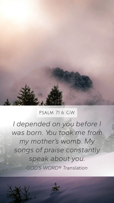 Psalm 71:6 GW Bible Verse Image