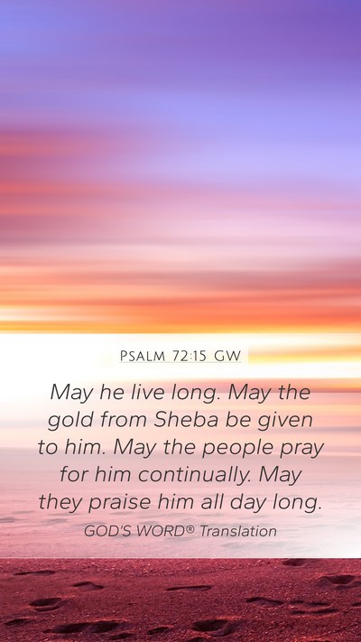 Psalm 72:15 GW Bible Verse Image