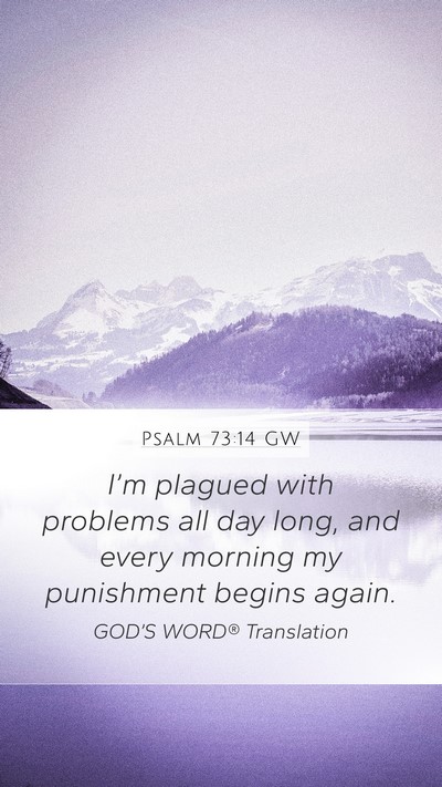 Psalm 73:14 GW Bible Verse Image