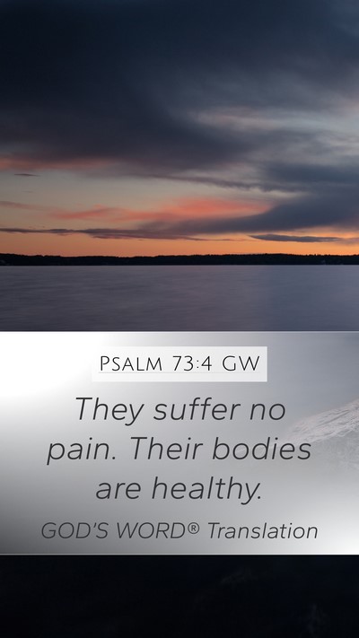 Psalm 73:4 GW Bible Verse Image