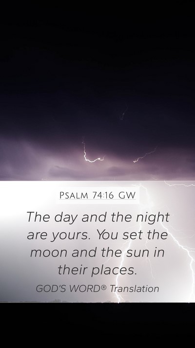Psalm 74:16 GW Bible Verse Image