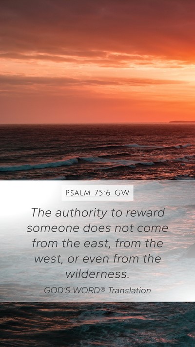 Psalm 75:6 GW Bible Verse Image