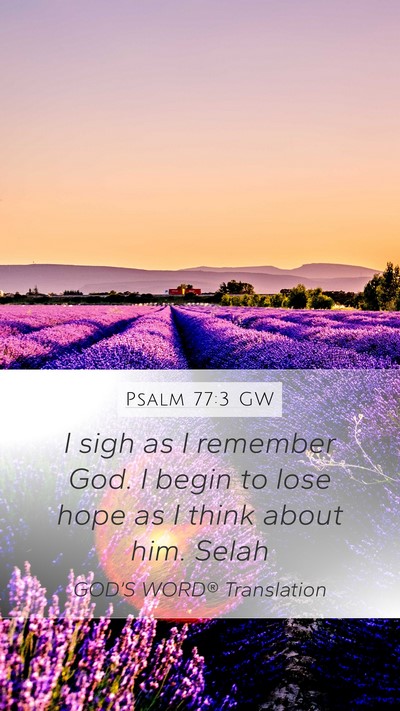 Psalm 77:3 GW Bible Verse Image
