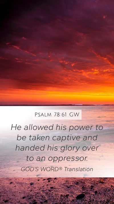 Psalm 78:61 GW Bible Verse Image