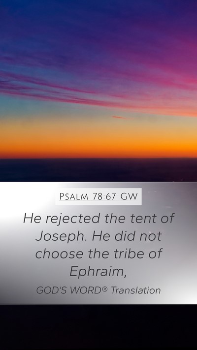 Psalm 78:67 GW Bible Verse Image