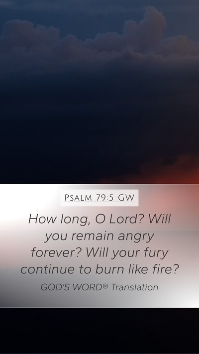 Psalm 79:5 GW Bible Verse Image